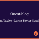 Lorna Taylor guest blog - overwhelm