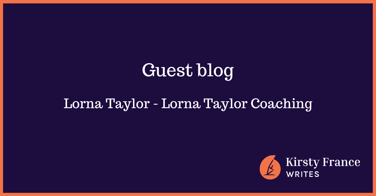 Lorna Taylor guest blog - overwhelm